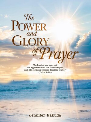 cover image of The Power and Glory of Prayer